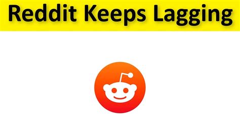 reddit lagging